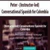 Peter – (Instructor-led) Conversational Spanish for Colombia | Available Now !