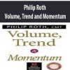 Philip Roth – Volume, Trend and Momentum | Available Now !