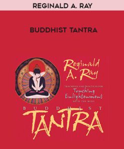 Reginald A. Ray – BUDDHIST TANTRA | Available Now !