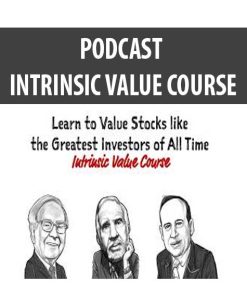 THE INVESTORS PODCAST – INTRINSIC VALUE COURSE | Available Now !