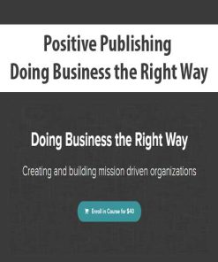 Positive Publishing – Doing Business the Right Way | Available Now !