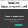 Povilas Korop – Creating Invoices with Laravel | Available Now !