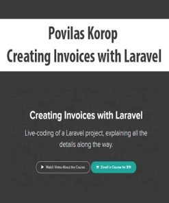 Povilas Korop – Creating Invoices with Laravel | Available Now !