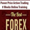 Power Price Action Trading – 8 Weeks Online Training | Available Now !