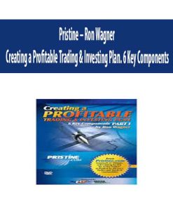 Pristine – Ron Wagner – Creating a Profitable Trading & Investing Plan. 6 Key Components | Available Now !