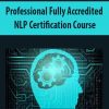 Professional Fully Accredited NLP Certification Course | Available Now !