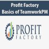 Profit Factory – Basics of TeamworkPM | Available Now !