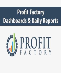 Profit Factory – Dashboards & Daily Reports | Available Now !