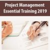 Project Management Essential Training 2019 | Available Now !