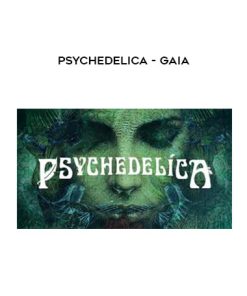 Psychedelica – Gaia | Available Now !