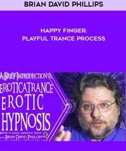 Brian David Phillips – Happy Finger: Playful Trance Process | Available Now !