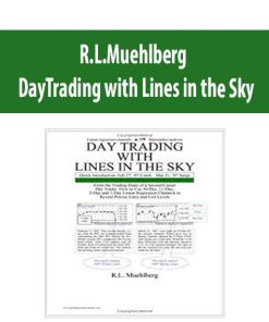 R.L.Muehlberg – DayTrading with Lines in the Sky | Available Now !