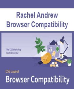 Rachel Andrew – Browser Compatibility | Available Now !