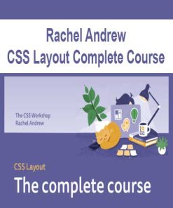 Rachel Andrew – CSS Layout Complete Course | Available Now !