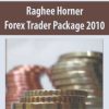 Raghee Horner – Forex Trader Package 2010 | Available Now !