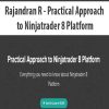 Rajandran R – Practical Approach to Ninjatrader 8 Platform | Available Now !