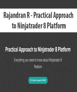 Rajandran R – Practical Approach to Ninjatrader 8 Platform | Available Now !