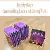 Randy Gage – Conquering Lack and Living Rich! | Available Now !