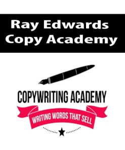 Ray Edwards – Copy Academy | Available Now !