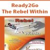 Ready2Go – The Rebel Within | Available Now !