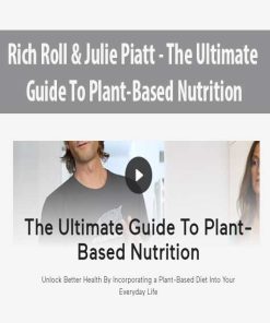 Rich Roll & Julie Piatt – The Ultimate Guide To Plant-Based Nutrition | Available Now !