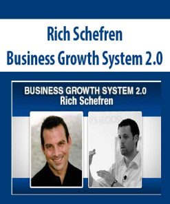 Rich Schefren – Business Growth System 2.0 | Available Now !