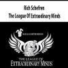 Rich Schefren – The League Of Extraodinary Minds | Available Now !