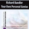 Richard Bandler – Your Own Personal Genius | Available Now !