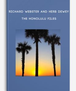 Richard Webster and Herb Dewey – The Honolulu Files | Available Now !