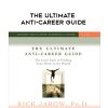 Rick Jarow – THE ULTIMATE ANTI-CAREER GUIDE | Available Now !