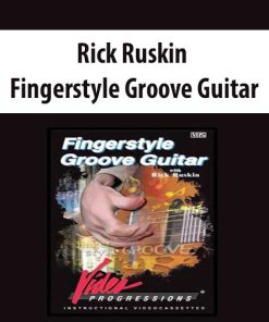 Rick Ruskin – Fingerstyle Groove Guitar | Available Now !