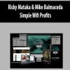 Ricky Mataka & Mike Balmaceda – Simple Wifi Profits | Available Now !
