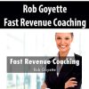 Rob Goyette – Fast Revenue Coaching | Available Now !