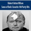 Robert Anton Wilson – Bob’s Favorite Party Hits! | Available Now !