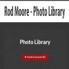 Rod Moore – Photo Library | Available Now !