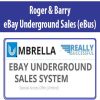 Roger & Barry – eBay Underground Sales (eBus) | Available Now !