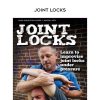 Rory Miller – Joint Locks | Available Now !