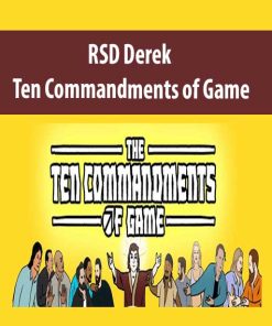 RSD Derek – Ten Commandments of Game | Available Now !