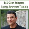 RSD Glenn Ackerman – Energy Awareness Training | Available Now !