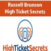 Russell Brunson – High Ticket Secrets | Available Now !