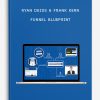 Ryan Deiss & Frank Kern – Funnel Blueprint | Available Now !
