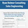 Ryan Holmer Consulting – Sales Engineering | Available Now !
