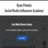 Ryan Pineda – Social Media Influencer Academy | Available Now !