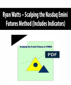 Ryan Watts – Scalping the Nasdaq Emini Futures Method (Includes Indicators) | Available Now !