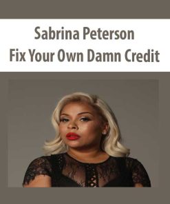 Sabrina Peterson – Fix Your Own Damn Credit | Available Now !