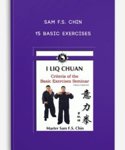 Sam F.S. Chin – 15 Basic Exercises | Available Now !