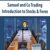 Samuel and Co Trading – Introduction to Stocks & Forex | Available Now !