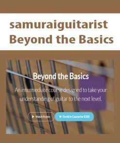 samuraiguitarist – Beyond the Basics | Available Now !