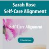 Sarah Rose – Self-Care Alignment | Available Now !