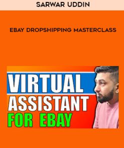 Sarwar Uddin – eBay Dropshipping VA Training | Available Now !